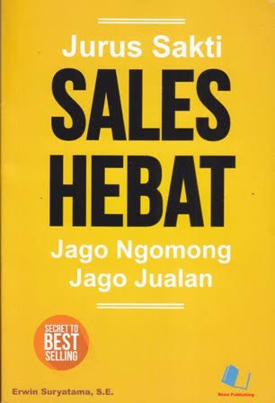 Jurus Sakti Sales Hebat Jago Ngomong dan Jago Jualan