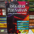 Anggaran Perusahaan Suatu Pendekatan Praktis