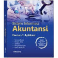 Sistem informasi akuntansi esensi dan aplikasi