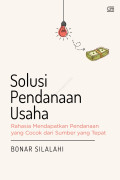 Solusi Pendanaan Usaha:Rahasia Mendapatkan pendanaan yang cocok dari sumber yang tepat