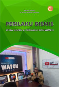 Perilaku Bisnis: Etika Bisnis&Perilaku Konsumen