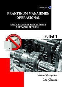 Praktikum Manajemen Operasional : Pendekatan Perangkat Lunak Software Approach