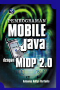 Pemrograman Mobile Java Dengan MIDP 2.0