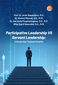 Image of Participative Leadership Vs Servant Leadership: Literasi dan tinjauan empiris